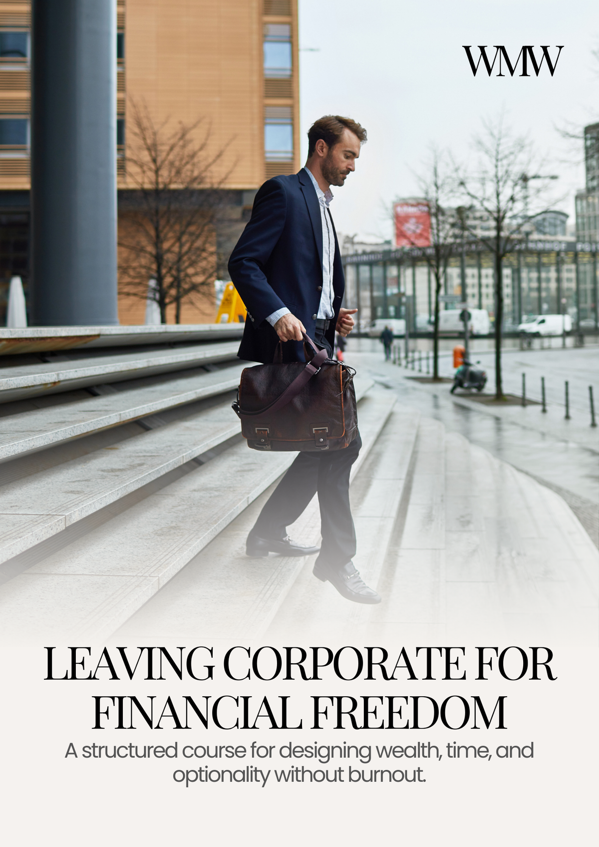 Leaving Corporate for Financial Freedom Course